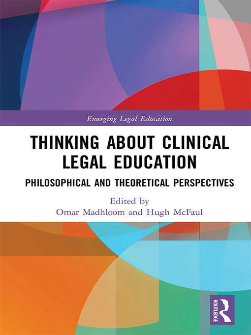 Title details for Thinking About Clinical Legal Education by Omar Madhloom - Wait list